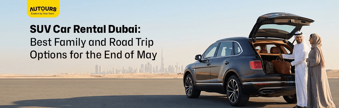 Luxury SUV rental Dubai for large families